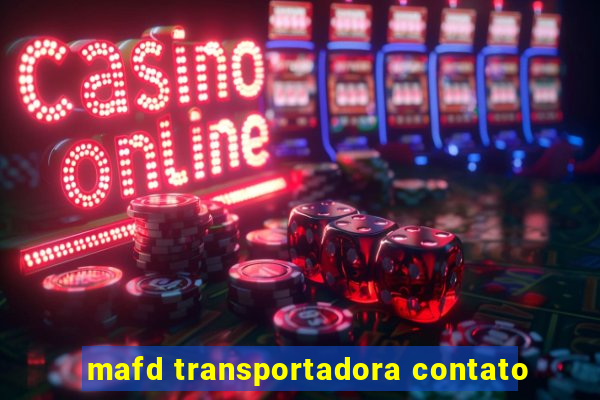 mafd transportadora contato